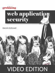 Grokking Web Application Security Video Edition